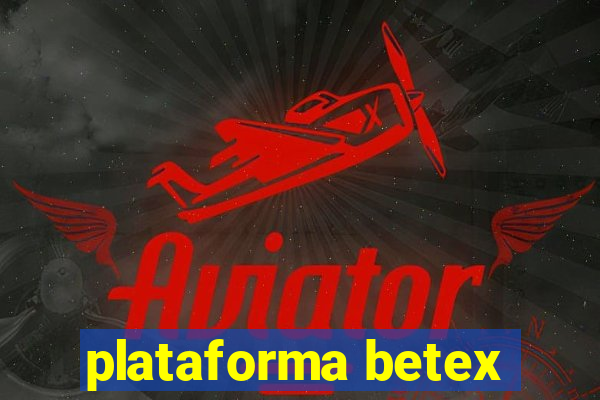 plataforma betex